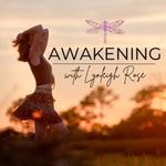 AWAKENING with Lynleigh Rose AWAKENING with Lynleigh Rose