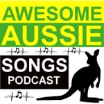 Logo of the podcast Awesome Aussie Songs Podcast Awesome Aussie Songs