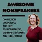 Logo of the podcast Awesome Nonspeakers Podcast Awesome Nonspeakers