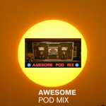 Logo of the podcast Awesome Pod Mix Podcast Awesome Pod Mix