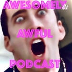 Logo of the podcast Awesomely Awful Podcast Awesomely Awful