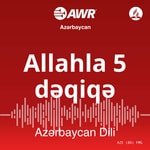 Logo of the podcast AWR Az…ôrbaycan dili - Allahla 5 d…ôqiq…ô Podcast AWR Az…ôrbaycan dili - Allahla 5 d…ôqiq…ô