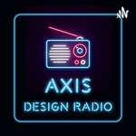 Logo of the podcast AXIS DESIGN RADIO Podcast AXIS DESIGN RADIO