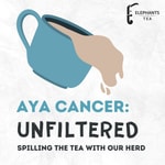 Logo of the podcast AYA Cancer Unfiltered: Spilling the Tea with Our Herd Podcast AYA Cancer Unfiltered: Spilling the Tea with Our Herd