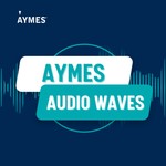 Logo of the podcast AYMES Audio Waves Podcast AYMES Audio Waves