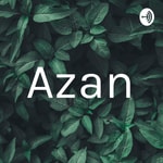 Logo of the podcast Azan Podcast Azan