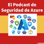 Azure Security Podcast - Spanish