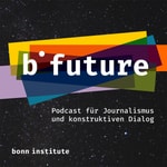 b future - Der Podcast b future - Der Podcast