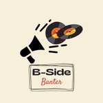 Logo of the podcast B-Side Banter Podcast B-Side Banter