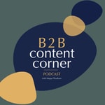 Logo of the podcast B2B Content Corner Podcast B2B Content Corner