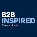 Logo of the podcast B2B Inspired Podcast B2B Inspired