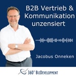 Logo of the podcast B2B Vertrieb & Kommunikation unzensiert - der Podcast für Macher und Lösungssucher Podcast B2B Vertrieb & Kommunikation unzensiert - der Podcast für Macher und Lösungssucher