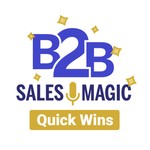 Logo of the podcast B2BSalesMagic Quick Wins: Bite-sized Networking and Referral Building Tips Podcast B2BSalesMagic Quick Wins: Bite-sized Networking and Referral Building Tips