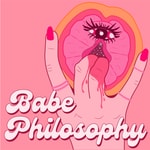 Babe Philosophy Babe Philosophy