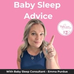 Logo of the podcast Baby & Toddler Sleep Advice Podcast Baby & Toddler Sleep Advice