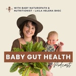 Logo of the podcast Baby Gut Health Podcast Baby Gut Health