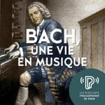 Logo of the podcast Bach, une vie en musique Podcast Bach, une vie en musique