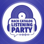 Logo of the podcast Back Catalog Listening Party Podcast Back Catalog Listening Party