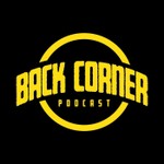 Back Corner Podcast Back Corner