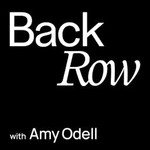 Logo of the podcast Back Row with Amy Odell Podcast Back Row with Amy Odell