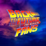Podcast Back to the Future The Musical Fans