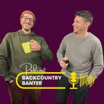 Backcountry Banter Podcast Backcountry Banter