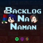 Backlog Na Naman! Budolcast Podcast Backlog Na Naman! Budolcast