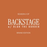 Logo of the podcast Backstage with Blur the Border Podcast Backstage with Blur the Border