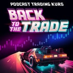 Podcast Trading Podcast Kurs – Trading lernen: Charttechnik, Daytrading, Forex | BackToTheTrade