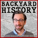 Logo of the podcast Backyard History Podcast Backyard History