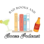 Logo of the podcast Bad Books and Booze Podcast Bad Books and Booze