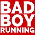 Bad Boy Running Podcast Bad Boy Running