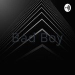Logo of the podcast Bad Boy😪 Podcast Bad Boy😪