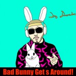 Podcast Bad Bunny Gets Around!