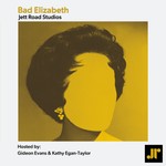 Bad Elizabeth Podcast Bad Elizabeth