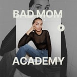 Logo of the podcast Bad Mom Academy Podcast Bad Mom Academy