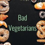Podcast Bad Vegetarians