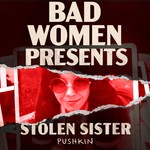 Logo of the podcast Bad Women Presents Stolen Sister Podcast Bad Women Presents Stolen Sister