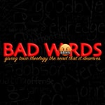 Logo of the podcast BAD WORDS Podcast BAD WORDS