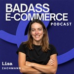 Logo of the podcast Badass E-Commerce Podcast Podcast Badass E-Commerce Podcast