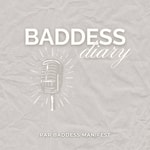 Logo of the podcast Baddess Diary Podcast Baddess Diary