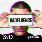 Badfluence
Podcast
Badfluence