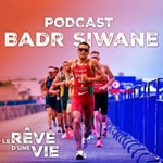Logo of the podcast Badr Siwane - Le Rêve d'un vie Podcast Badr Siwane - Le Rêve d'un vie