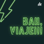 Logo of the podcast Bah, Viajei!!! Podcast Bah, Viajei!!!