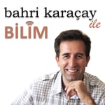 Bahri Karacay ile Bilim Podcast Bahri Karacay ile Bilim