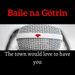 Baile na Gótrin Podcast Baile na Gótrin