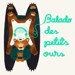 Logo of the podcast Balado des petits ours Podcast Balado des petits ours
