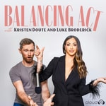 Logo of the podcast Balancing Act with Kristen Doute and Luke Broderick
