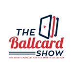 Ball Card Show Podcast Ball Card Show