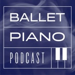 Logo of the podcast Ballet Piano Podcast Podcast Ballet Piano Podcast